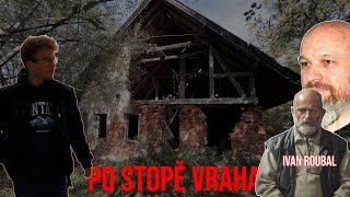 PO STOPÁCH VRAHA! IVAN ROUBAL A JEHO STRAŠIDELNÝ STATEK! 🔪🩸