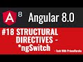 18.Angular 8 Tutorials - Structural Directives - ngSwitch