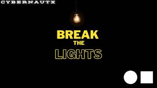 CybernautX - Break the Light (Official Audio)