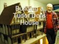 Building a Tudor Dolls House