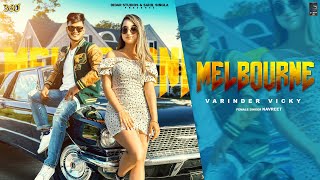 Melbourne (Official Video) | Varinder Vicky | Navreet | Didar Studios | New Punjabi song 2024