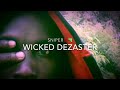 SNIPER - Wicked Dezaster