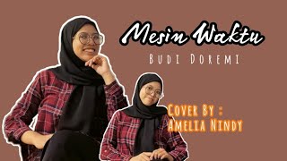 Budi Doremi - Mesin Waktu (Cover by Amelia Nindi)