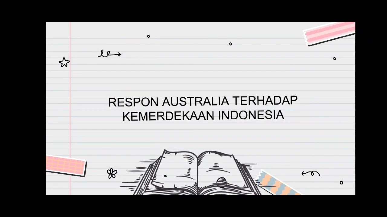 Tugas Sejarah Respon Australia Terhadap Kemerdekaan Indonesia - YouTube