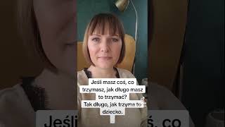 jeśli coś trzymasz?