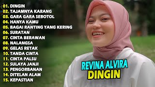 REVINA ALVIRA - DINGIN | FULL ALBUM TERBARU 2024