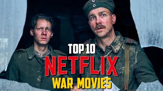 Top 10 Best WAR Movies on Netflix Right Now! 2023