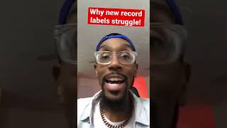 Why new record labels struggle!
