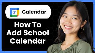 How To Add A School Calendar To Your Google Calendar?