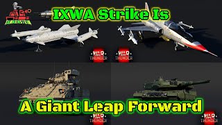 Ixwa Strike Overview - The Major Changes + What It Means For War Thunder's Future