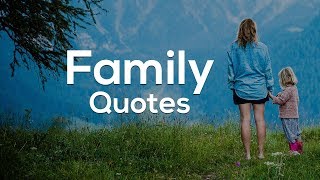 Family Quotes and Sayings