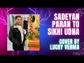 Sadeyan Paran To Sikhi Udna Cover By Lucky Verma || RhythmMusicBar