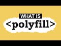 What is Polyfill (Web Development)