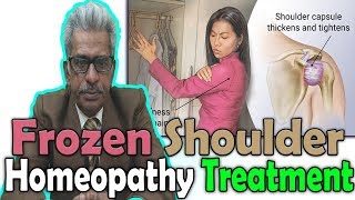 Frozen Shoulder - Causes, Symptoms and Treatment in Homeopathy by Dr. P.S Tiwari