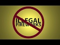 Illegal Fireworks LaCan Subject You to $1,000 Fines & Disposal Fees