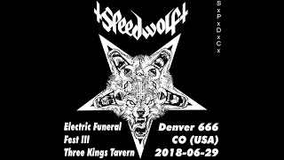 Speedwolf Live Audio @ Electric Funeral III June 29 2018