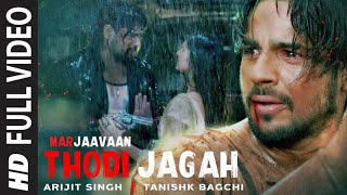 Thodi Jagah Dede Mujhe Full HD Song Marjaavaan Movie Song #Arijit_Singh #GulluMusic