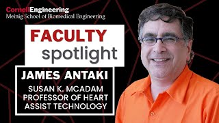 Spotlight on Cornell BME Professor James Antaki (3 min)