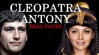 Cleopatra and Mark Antony - Real Faces - Ancient Egypt - Rome