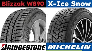 Bridgestone Blizzak WS90 vs Michelin X-Ice SNOW