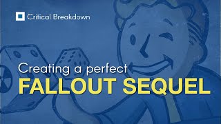 FALLOUT : How to Create a Perfect Sequel