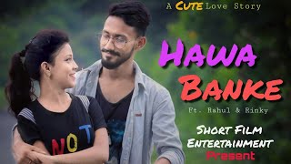Hawa Banke - Darshan Raval || Crazy Love Story || Latest Song 2019 || Short Film Entertainment