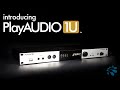 Introducing PlayAUDIO1U from iConnectivity