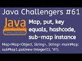 JC #61 - Understanding equals and hashcode with a Map Key