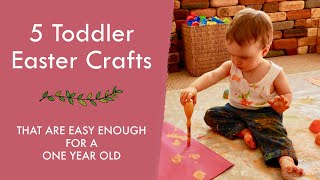 TODDLER EASTER CRAFTS | Easy Easter Crafts for a One Year Old