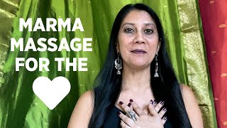 Tending the Heart with Marma Massage | Marma Chikitsa | Ayurvedic Practices