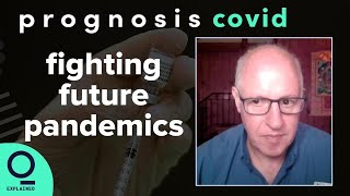Understanding Spillover Threats and Fighting Future Pandemics | Prognosis: Covid UNCUT