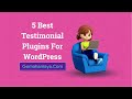 5 Best Testimonial Plugins For WordPress 2022