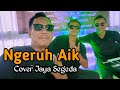 Ngeruh Aik (Ricky El) | Cover Jaya Segeda | Versi 3 Satria Hitam