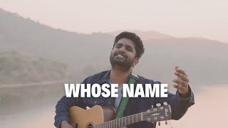 Suhas Samuel - Whose Name (Official Music Video)