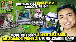 BOCORAN UPDATE TGL RILIS PVZ FUSION 2.2 TERBARU! MODE BARU ADVENTURE ODYSSEY \u0026 DR ZOMBOS PHASE 2?!