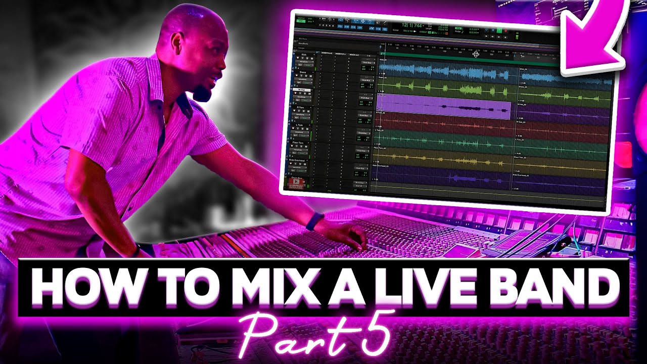 How To Mix A Live Band Part 5 Youtube