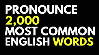 Pronounce the 2000 Most Common English Words according to Google in under 1 Hour.