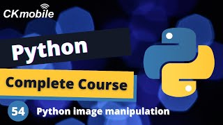 Python Complete Course #-54 Python image manipulation with Pillow module