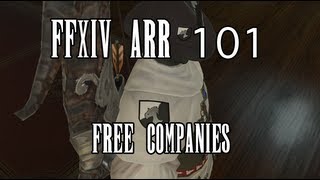 FFXIV ARR 101 Episode 51: Free Companies (Unlocking, Leveling, Functions)