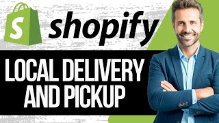 Shopify Local Delivery and Pickup | Full Tutorial 2025