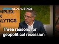 Ian Bremmer: Russia, China and other factors are driving geopolitical recession | Global Stage