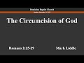 The Circumcision of God - 12/3/2023 - Mark Liddle