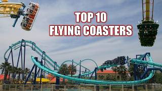 Top 10 Flying Roller Coasters