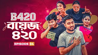 Boys 420 | EP 15- 20 | Live | Eagle Drama Live Series | Live 2024 | B420 Series 04