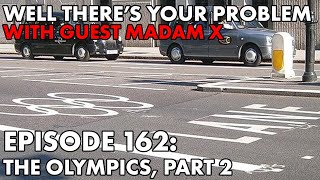 Well There's Your Problem | Episode 162: The Olympics, Part 2