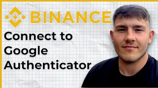 How to Connect Binance to Google Authenticator (2025 Guide)