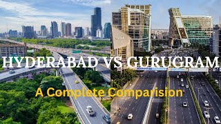 HYDERABAD vs GURGAON - A Comprehensive Comparison 2024 | Who is the real winner?