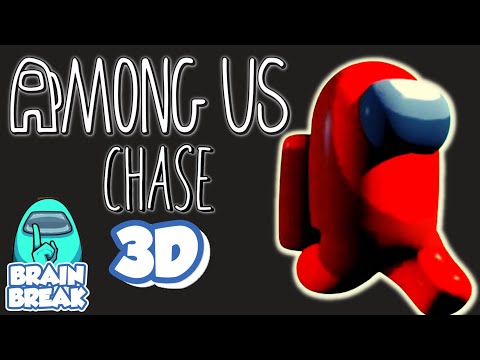 Among Us Chase 3D - Imposter Game // Fitness Activity - Brain Break ...