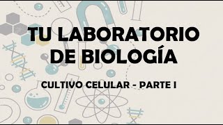 Cultivo celular parte I - || MATERIALES DE LABORATORIO ||