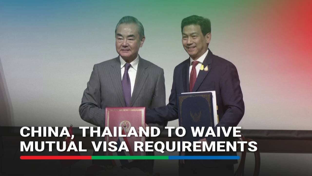 China, Thailand To Waive Mutual Visa Requirements | ABS-CBN News - YouTube